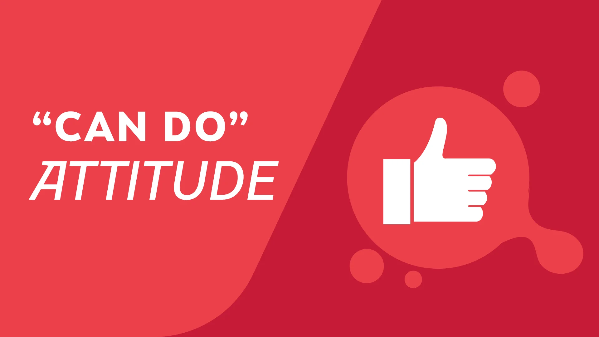 Can-do attitude value